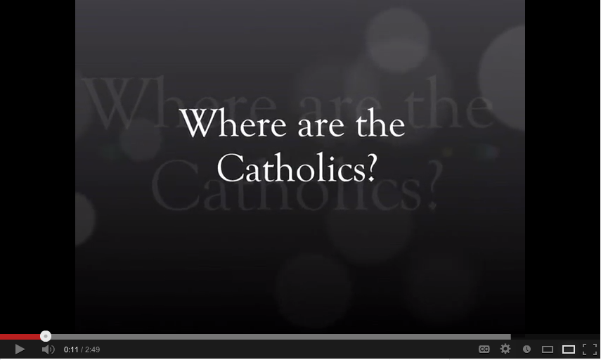 where are the catholics video screen cap